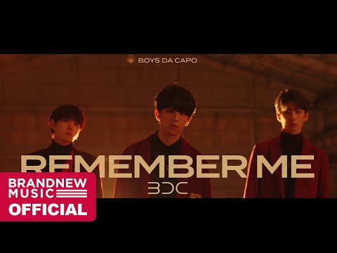 Brand New Music unit Boys Da Capo (BDC) drop debut MV for 'Remember Me ...