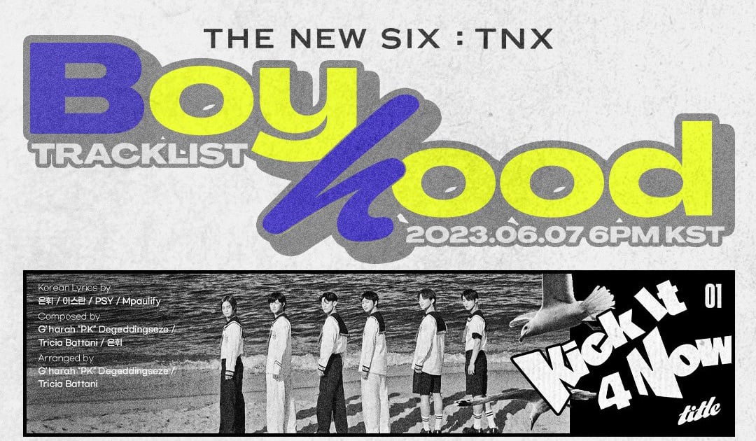 THE NEW SIX (TNX) Kick It 4 Now Lyrics, Meaning, Song Credits